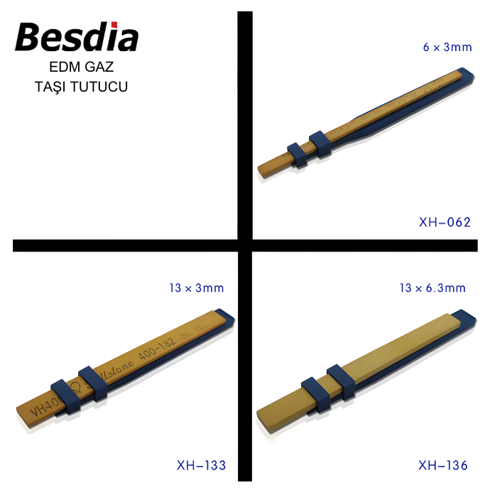 Besdia Edm Gaz Taşı Tutucusu XH-062 (6x3)